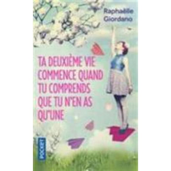 Pre-Owned Ta deuxieme vie commence quand tu comprends que tu n'en as q (Best) (French Edition) (Unknown) 2266270028 9782266270021