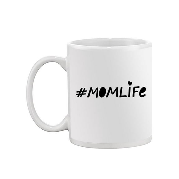 Mom Life. Mug  -Image by Shutterstock,