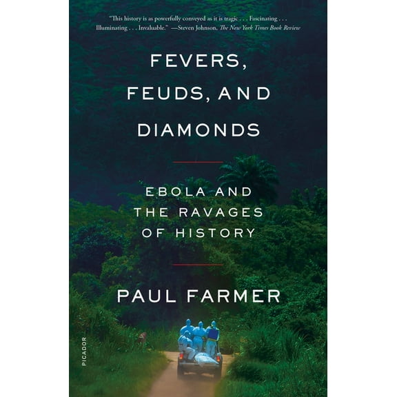 Fevers, Feuds, and Diamonds: Ebola and the Ravages of History, (Paperback)