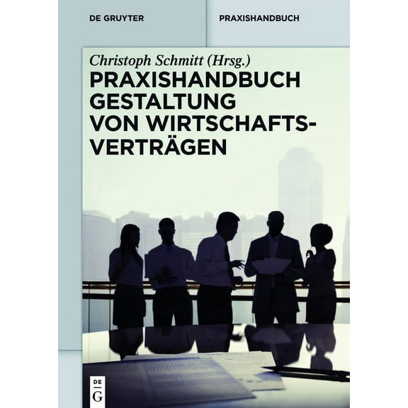 Praxishandbuch Gestaltung Von Wirtschaftsvertrgen