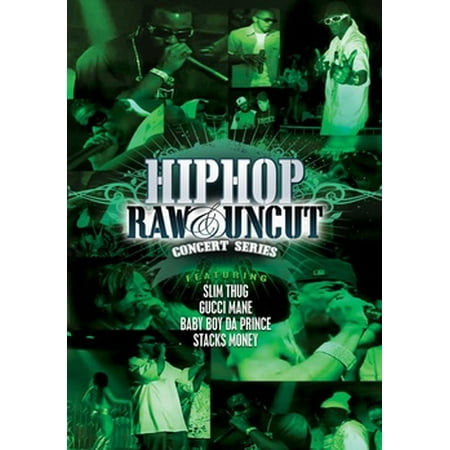 Hip Hop Raw & Uncut Live In Concert: Slim Thug Gucci Man & Baby Boy