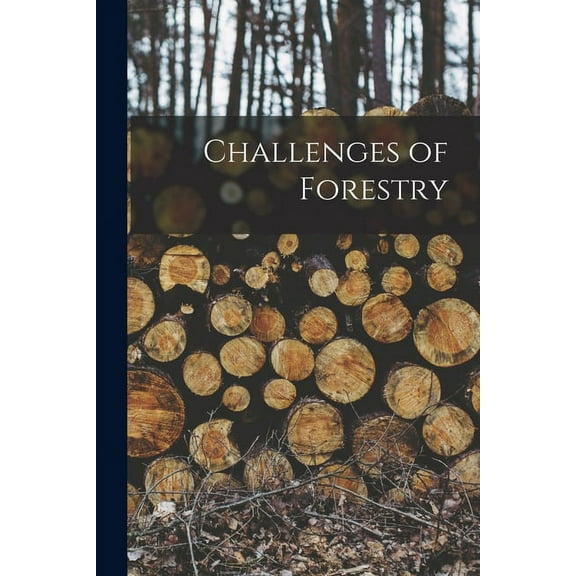 Challenges of Forestry, (Paperback)
