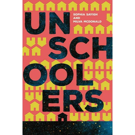 Unschoolers, (Paperback)