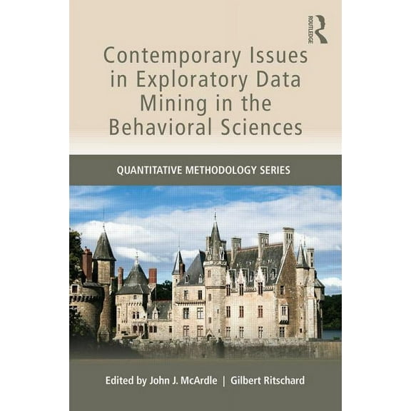 Quantitative Methodology Contemporary Issues in Exploratory Data Mining in the Behavioral Sciences, (Paperback)