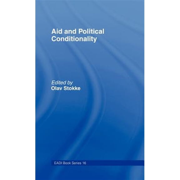 Pre-Owned Routledge Research EADI Studies in Devel Aid and Political Conditionality, (Hardcover)