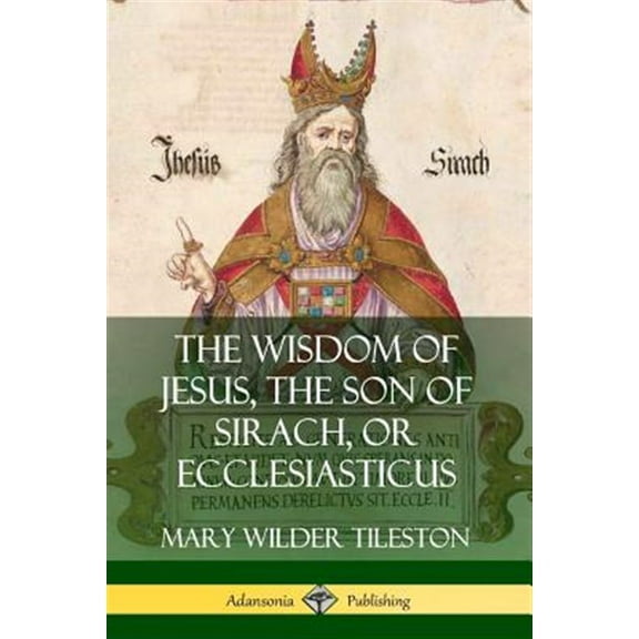 Pre-Owned The Wisdom of Jesus, the Son of Sirach, or Ecclesiasticus, (Paperback)