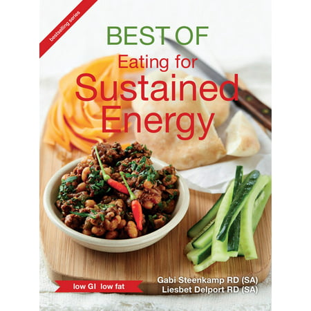 Best of Eating for Sustained Energy - eBook (Best Foods For Sustained Energy)