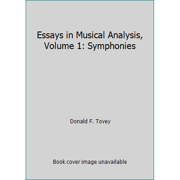 Pre-Owned Essays in Musical Analysis, Volume 1: Symphonies (Paperback) 0193151375 9780193151376