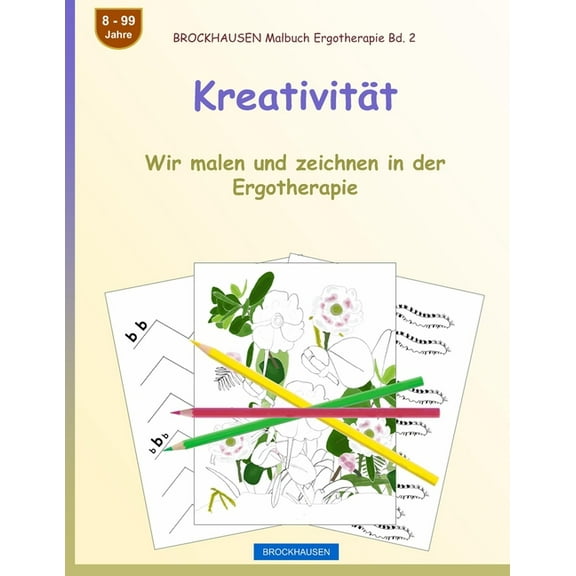 Brockhausen Malbuch Ergotherapie: Kreativität: Wir malen und zeichnen in der Ergotherapie (Paperback)