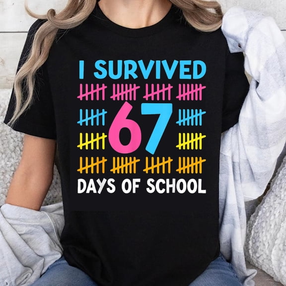 100% Cotton I Survived 67 Days Of School Funny Teacher Student T-Shirt For Kids And Adults Colorful Counting Design Gift For End Of Year Celebration