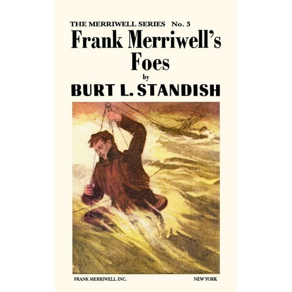 Merriwell Series #3 : Frank Merriwell's Foes