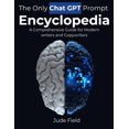 thumbnail image 1 of The Only Chat GPT Prompt Encyclopedia : un Guide Complet pour les Écrivains et les Rédacteurs Modernes, 1 of 3