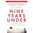 thumbnail image 1 of Pre-Owned Nine Years Under: Coming of Age in an Inner-City Funeral Home, 9781592407620, 1592407625, Paperback,, 1 of 1