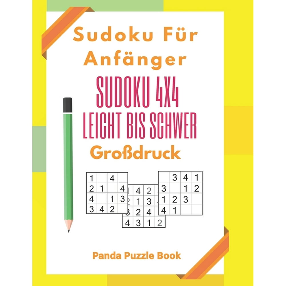 Sudoku Für Anfänger - Sudoku 4x4 Leicht Bis Schwer Großdruck