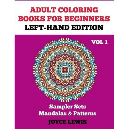 Adult Coloring Books for Beginners, Volume 1: Sampler Sets ... Adult Coloring Books for Beginners, Volume 1: Sampler Sets ...