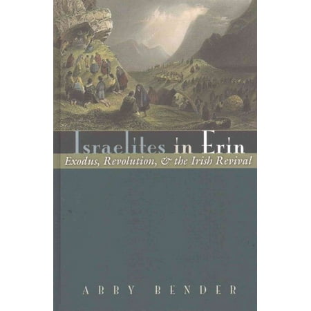 Syracuse Revolution - Israelites in Erin : Exodus, Revolution, and the Irish Revival