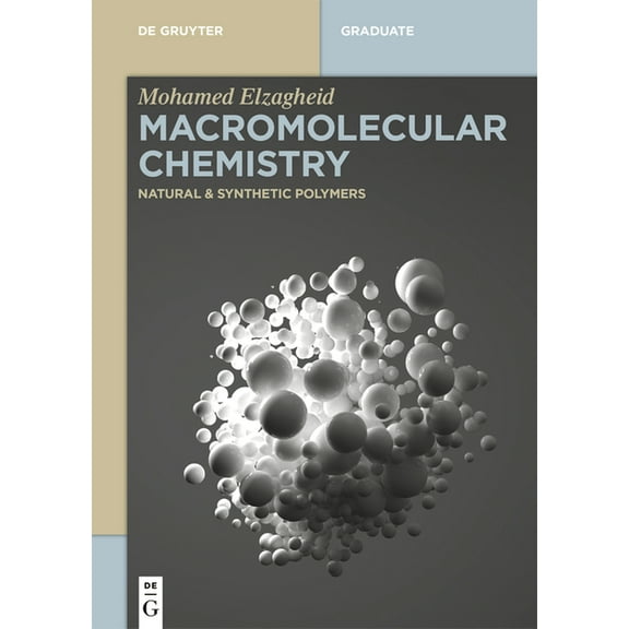 Macromolecular Chemistry: Natural and Synthetic Polymers, (Paperback)