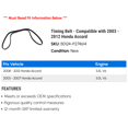 thumbnail image 2 of Timing Belt - Compatible with 2003 - 2012 Honda Accord 2004 2005 2006 2007 2008 2009 2010 2011, 2 of 2