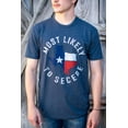thumbnail image 3 of Lone Star Roots - Most Likely to Secede T-Shirt, 3 of 3
