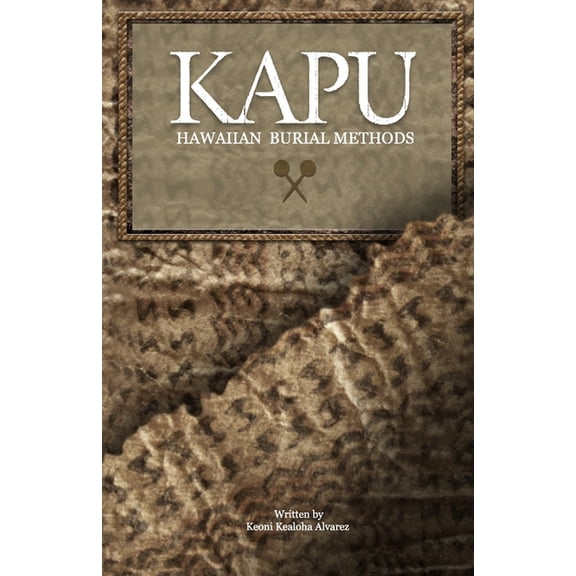 KAPU "Hawaiian Burial Methods", (Paperback)