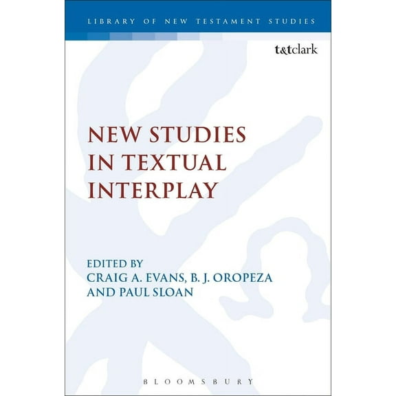 Library of New Testament Studies New Studies in Textual Interplay, Book 632, (Hardcover)