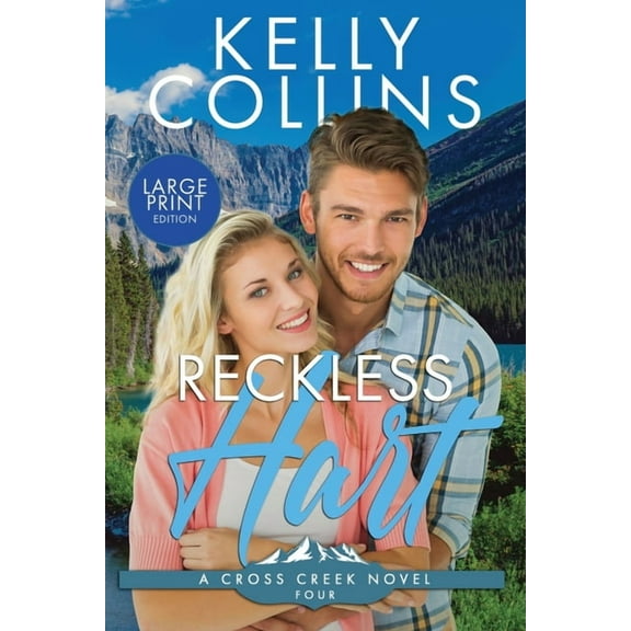 A Cross Creek Small Town Novel Reckless Hart LARGE PRINT, Book 4, (Paperback)