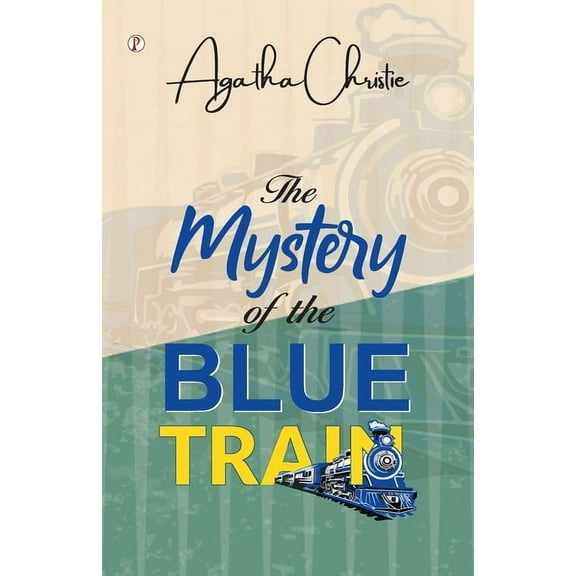 The Mystery of the Blue Train, (Paperback)