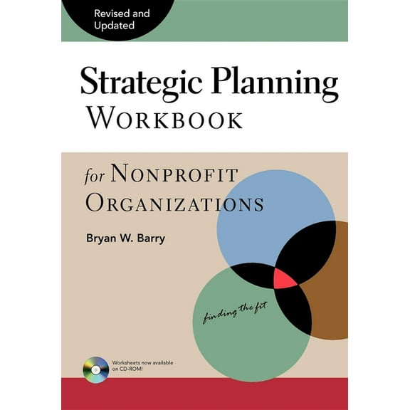 Strategic Planning Workbook for Nonprofit Organizations, Revised and Updated, (Hardcover)