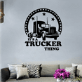 thumbnail image 3 of Its A Trucker Thing - Truck Life Quote Truck Driver Trailer Truck Jumbo Truck Silhouette Vinyl Wall Art Sticker Wall Decal Home Kids Room Study Room Boys Wall Décoration Design Décor Size(20x18 inch), 3 of 3