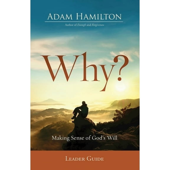 Why? Leader Guide: Making Sense of God's Will, (Paperback)