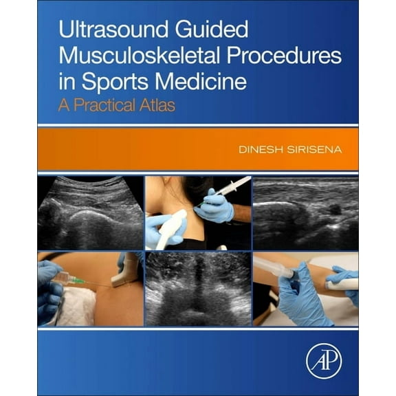 Ultrasound Guided Musculoskeletal Procedures in Sports Medicine: A Practical Atlas, (Paperback)
