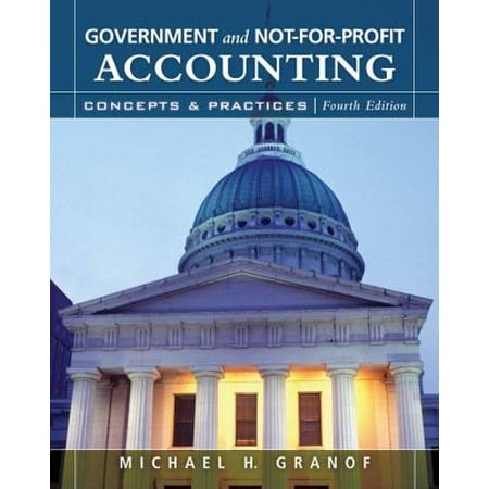 Government and Not-For-Profit Accounting: Concepts and Practices [With CDROM] (Hardcover - Used) 047008734X 9780470087343