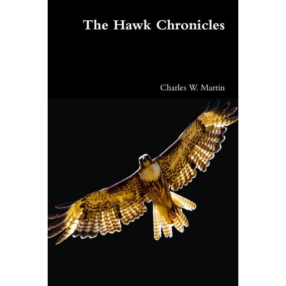 The Hawk Chronicles, (Paperback)