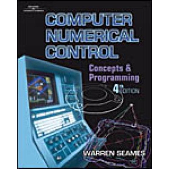 Pre-Owned Computer Numerical Control: Concepts & Programming (Paperback) 0766822907 9780766822900
