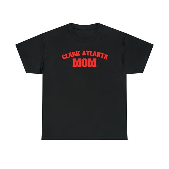 Clark Atlanta Mom Family Unisex Heavy Cotton Tee- 107 HBCU