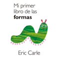 thumbnail image 1 of Libro Mi Primer Libro De Las Formas ( Coleccion Eric Carle ) Tapa Blanda, Autor Eric Carle, Editorial Beascoa, 1 of 1
