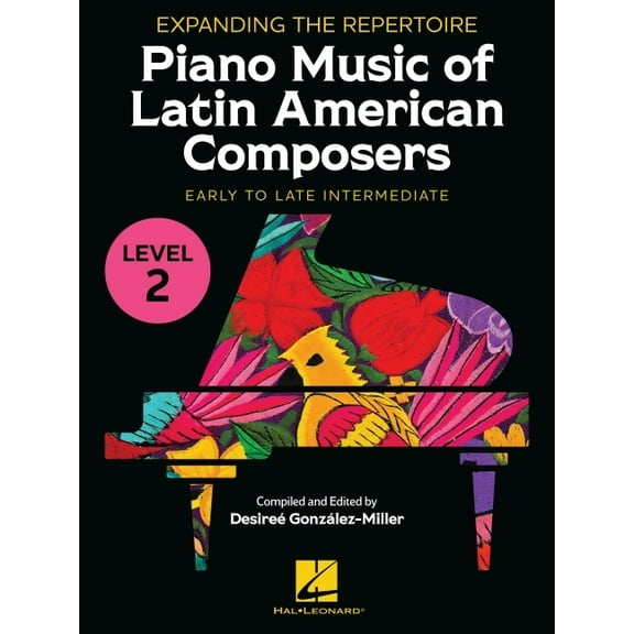 Expanding the Repertoire: Piano Music of Latin American Composers - Book 2: Early Intermediate to Late Intermediate Leve, (Paperback)