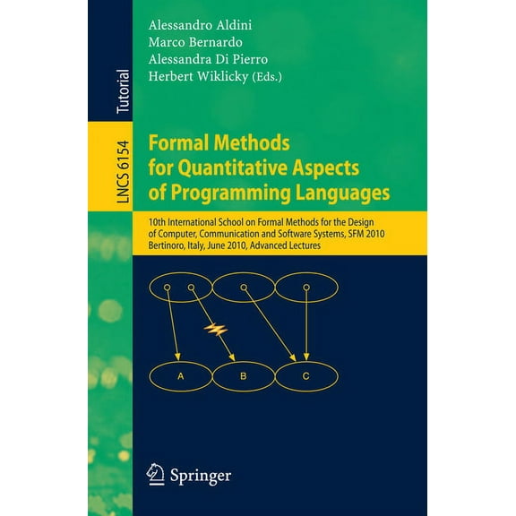 Formal Methods for Quantitative Aspects of Programming Languages: 10th International School on Formal Methods for the De, (Paperback)