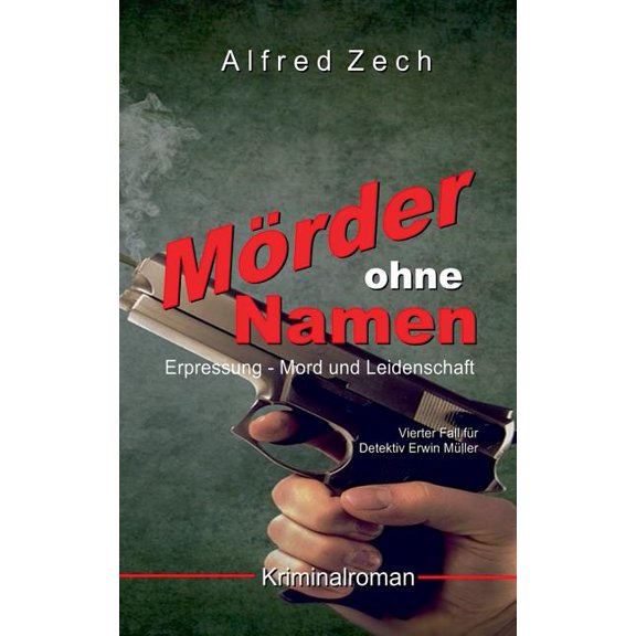 MÃ¶rder ohne Namen: Erpressung, Mord und Leidenschaft, (Paperback)
