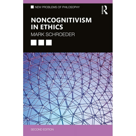 New Problems of Philosophy Noncognitivism in Ethics, (Paperback)