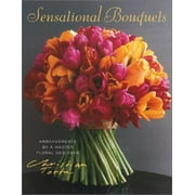 Angle View: Sensational Bouquets by Christian Tortu: Arrangements by a Master Floral Designer [Hardcover - Used]