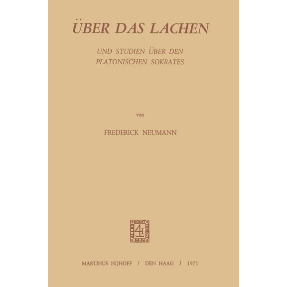 Ãber Das Lachen: Und Studien Ãber Den Platonischen Sokrates, (Paperback)