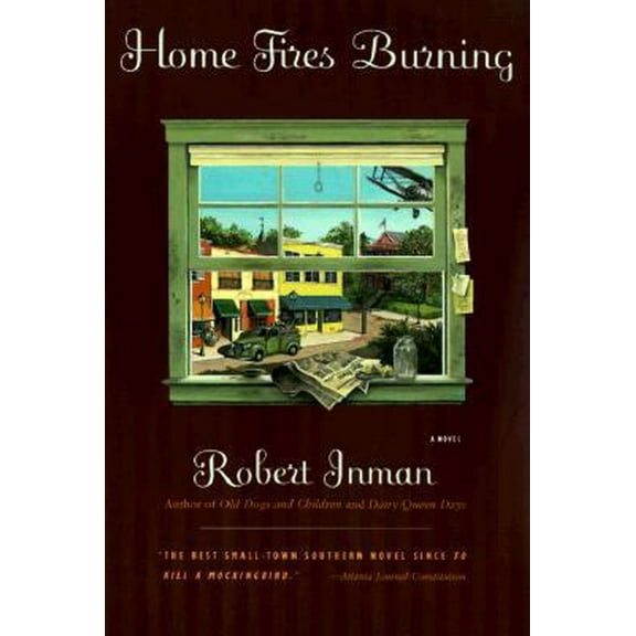 Pre-Owned Home Fires Burning: A Novel (Paperback) 0316418145 9780316418140