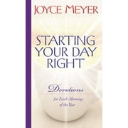 Starting Your Day Right: Devotions for Each Morning of the Year (Hardcover)