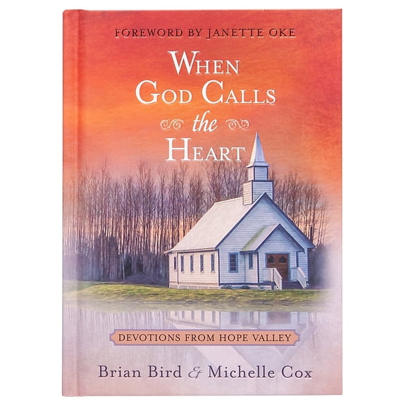 Pre-Owned When God Calls the Heart: Devotions from Hope Valley (Hardcover) 1424556066 9781424556069