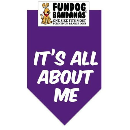 Fun Dog Bandana - Il est TOUT SUR MOI - Taille unique pour Med à Lg Chiens, écharpe animal pourpre