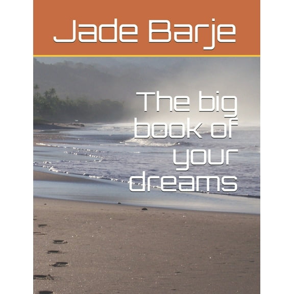 Book of Your Dreams: The big book of your dreams (Paperback)