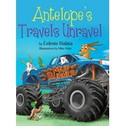 Antelope's Travels Unravel (Hardcover)