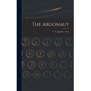 The Argonaut; v. 71 (July-Dec. 1912) (Hardcover)