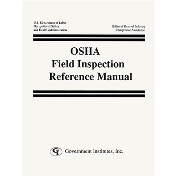 Pre-Owned OSHA Field Inspection Reference Manual, (Paperback)